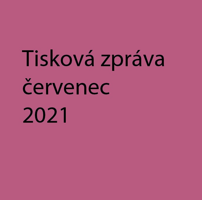 Tisková zpráva  – 20. července 2021